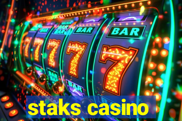 staks casino